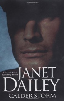 Calder Storm - Janet Dailey, Julie Briskman