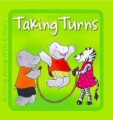 Taking Turns (Getting Along With Others) - Jenny Feely, Karen Carter