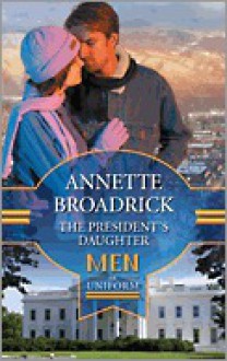 The President's Daughter - Annette Broadrick