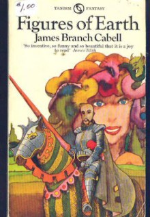 Figures of Earth - James Branch Cabell