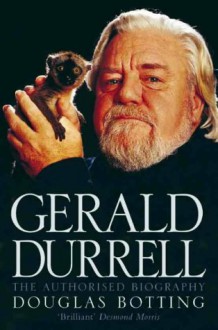 Gerald Durrell - Douglas Botting