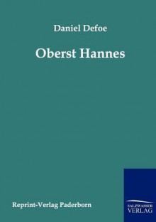 Oberst Hannes - Daniel Defoe