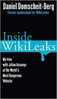 Inside WikiLeaks - Daniel Domscheit-Berg