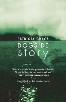 Dogside Story - Patricia Grace