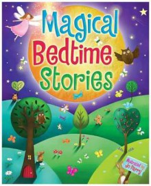 Magical Bedtime Stories - Nicola Baxter