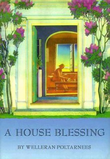 A House Blessing - Welleran Poltarnees