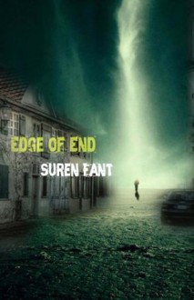 Edge of End - Suren Fant