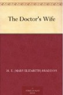 The Doctor's Wife - Mary Elizabeth Braddon