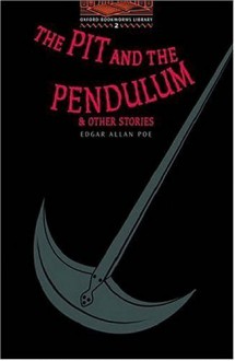  The Pit and the Pendulum and Other Stories (Oxford Bookworms) - Edgar Allan Poe, Jennifer Bassett