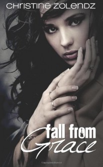 Fall From Grace - Christine Zolendz