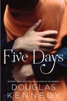 Five Days - Douglas Kennedy