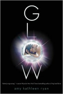 Glow (Sky Chasers Series #1) - 