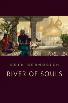 River of Souls - Beth Bernobich