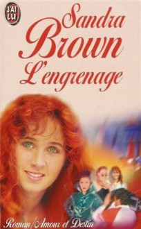 L'engrenage - Sandra Brown, Marie-Claude Elsen