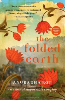 The Folded Earth - Anuradha Roy