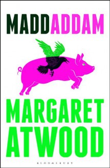 MaddAddam (MaddAdam Trilogy, #3) - Margaret Atwood