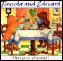 Brenda And Edward - Maryann Kovalski