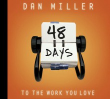 48 Days to the Work You Love/CD - Dan Miller, Dave Ramsey