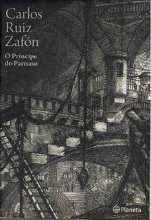 O Príncipe do Parnaso - Carlos Ruiz Zafón