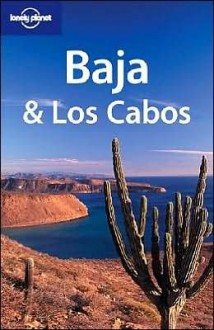 Baja & Los Cabos - Lonely Planet, Danny Palmerlee