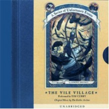 The Vile Village (A Series of Unfortunate Events) - Tim Curry, Lemony Snicket