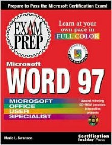 Microsoft Word 97 exam prep - Marie L. Swanson