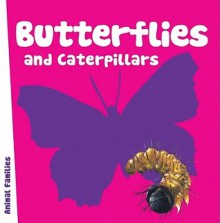 Butterflies and Caterpillars - Anita Ganeri, Ann Axworthy