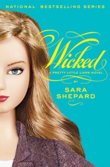 Wicked - Sara Shepard