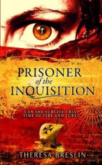 Prisoner of the Inquisition - Theresa Breslin