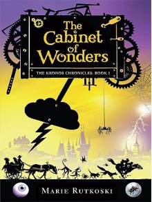 The Cabinet of Wonders - Marie Rutkoski