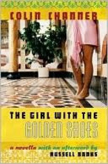 The Girl With the Golden Shoes - Colin Channer, Russell Banks