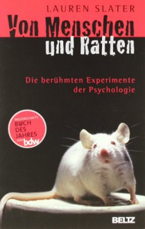 Von Menschen Und Rattendie Berühmten Experimente Der Psychologie - Lauren Slater, Andreas Nohl