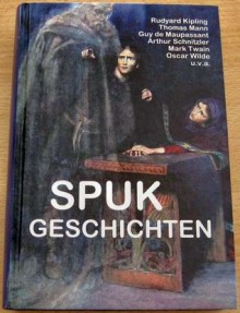 Die gruseligsten Spukgeschichten - Heinrich von Kleist, Eric Ambrose, Nikolai Gogol, Knut Hamsun