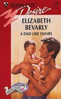 A Dad Like Daniel - Elizabeth Bevarly