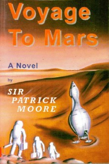 Voyage to Mars - Patrick Moore