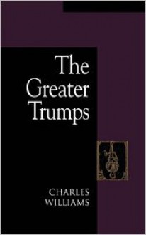 The Greater Trumps - Charles Williams