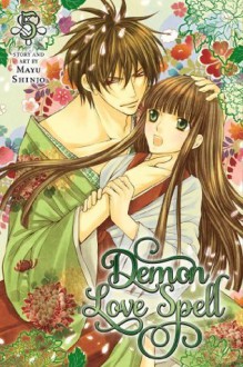 Demon Love Spell, Vol. 5 - Mayu Shinjo