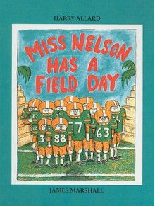 Miss Nelson Has a Field Day - Harry Allard, James Marshall