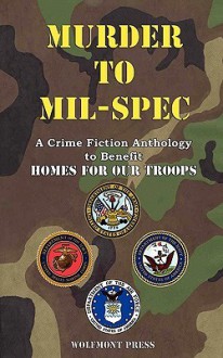 Murder to Mil-Spec - Tony Burton