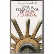 De Oñate a La Granja - Benito Pérez Galdós