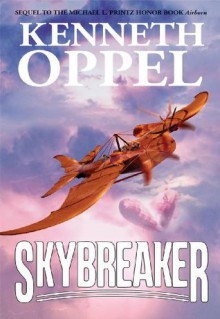 Skybreaker - Kenneth Oppel