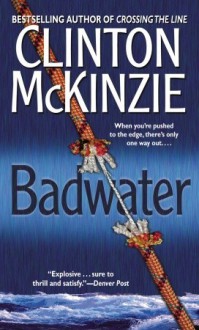 Badwater - Clinton McKinzie