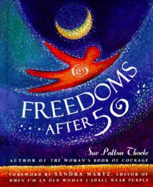 Freedoms After Fifty - Sue Patton Thoele