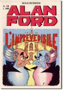 Alan Ford n. 170: L'imprevedibile - Max Bunker, Paolo Piffarerio