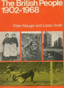 The British People, 1902-1968 (The British people) - Peter Mauger