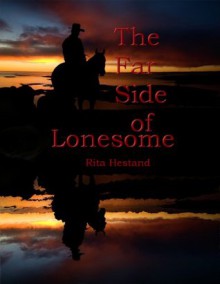 The Far Side of Lonesome - Rita Hestand