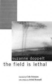 The Field Is Lethal - Suzanne Doppelt, Cole Swensen