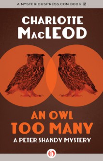 An Owl Too Many - Charlotte MacLeod