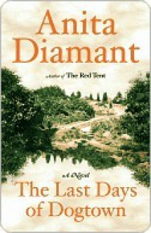 The Last Days of Dogtown - Anita Diamant