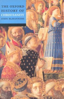 The Oxford History of Christianity - John McManners